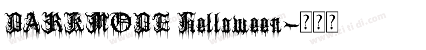 DARKMODE Helloween字体转换 DARKMODE Helloween字体转换